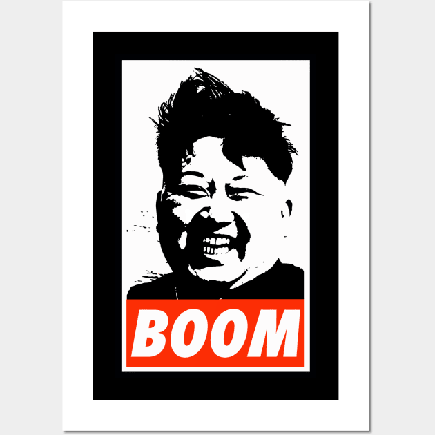 Kim Jong Un BOOM!!! Wall Art by chjannet